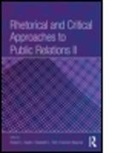 Robert L Heath, Robert L. Heath, Robert L. (University of Houston Heath, Elizabeth Toth, Elizabeth L Toth, Elizabeth L. Toth... - Rhetorical & Critical Approaches to Publ
