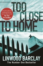 Linwood Barclay - Too Close to Home