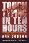 Ann Dobson - Touch Typing in Ten Hours: 3nd Revised Edition