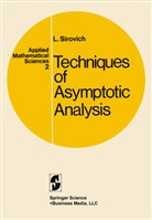 L. Sirovich, Lawrence Sirovich - Techniques of Asymptotic Analysis