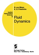 Kurt O Friedrichs, Kurt O. Friedrichs, Richard vo Mises, Richard Von Mises, Richard von Mises - Fluid Dynamics