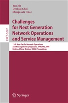 Shingo Ata, Deokja Choi, Deokjai Choi, Yan Ma - Challenges for Next Generation Network Operations and Service Management