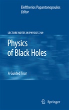 Eleftherio Papantonopoulos, Eleftherios Papantonopoulos - Physics of Black Holes