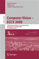 David Forsyth, Philip Torr, Andrew Zisserman - Computer Vision - ECCV 2008