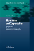Carsten Roth - Eigentum an Körperteilen