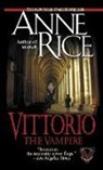 Anne Rice - Vittorio the Vampire