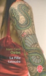 Claude Seban, Joyce Carol Oates, J. C. Oates, Joyce Carol Oates, Joyce Carol (1938-....) Oates, Oates-j.c - La fille tatouée