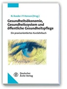 Peter Hensen, Norbert Roeder - Gesundheitsökonomie, Gesundheitssystem und öffentliche Gesundheitspflege