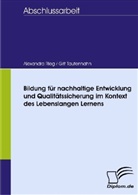 Alexandra Rieg, Gri Tautenhahn, Grit Tautenhahn - Bildung für nachhaltige Entwicklung und Qualitätssicherung im Kontext des Lebenslangen Lernens