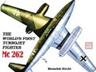 Heinrich Hecht, Heinrich Hecth - First Turbojet Fighter in the World