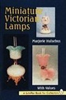 Marjorie Hulsebus - Miniature Victorian Lamps