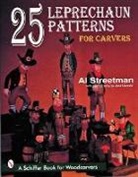 Al Streetman, Al/ Lisiecki Streetman, Jack Lisiecki - 25 Leprechaun Patterns for Carvers