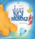 Mij Kelly, Mary McQuillan - I Want My Mummy