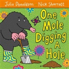 Julia Donaldson, Nick Sharratt, Nick Sharratt - One Mole Digging a Hole