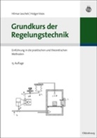 Jasche, Hilmar Jaschek, mer, Ludwi Merz, Ludwig Merz, Voos... - Grundkurs der Regelungstechnik