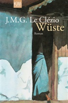 J M G Le Clézio, J. M. G. Le Clézio, Jean-Marie G. Le Clézio, Jean-Marie Gustave Le Clézio, Uli Wittmann - Wüste