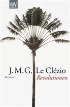 J M G Le Clézio, J. M. G. Le Clézio, Jean-Marie G. Le Clézio, Jean-Marie Gustave Le Clézio, Uli Wittmann - Revolutionen