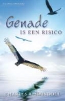 C. R. Swindoll, C.R. Swindoll - Genade is een risico