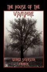 George Sylvester Viereck - The House of the Vampire