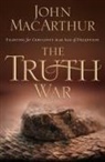 John MacArthur, John MacArthur, John F MacArthur, John F. MacArthur - The Truth War