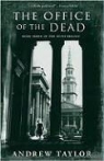 Andrew Taylor - The Office of the Dead