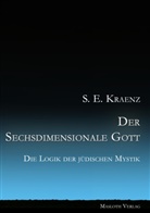 S E Kraenz, S. E. Kraenz - Der Sechsdimensionale Gott