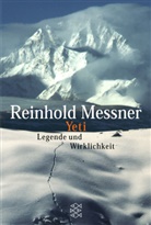 Reinhold Messner - Yeti, Legende und Wirklichkeit