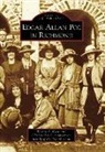 Keshia A. Case, Poe Museum, Christopher P. Semtner - Edgar Allan Poe in Richmond