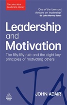 John Adair, Adair John - Leadership and Motivation