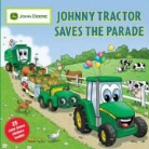Dena Neusner, Running Press, Dave Hill - Johnny Tractor Saves the Parade
