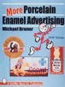 Michael Bruner - More Porcelain Enamel Advertising