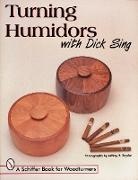 Dick Sing, Dick/ Snyder Sing, Jeffrey B. Snyder - Turning Humidors With Dick Sing