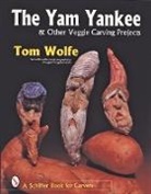 Tom Wolfe, Tom/ Congdon-Martin Wolfe, Douglas Congdon-Martin - The Yam Yankee