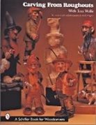 Tom Wolfe, Molly Higgins - Carving from Roughouts With Tom Wolfe