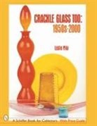 Leslie Pina, Leslie Pia, Leslie A. Piina, Leslie Pina, Leslie Piña - Crackle Glass Too, 1950s-2000