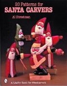 Al Streetman, Al Streetman - 20 Patterns for Santa Carvers