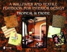 Tina Skinner, Tina Skinner - A Wallpaper and Textile Playbook for Interior Design