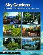 Signe Nielsen, Signe Nielsen - Sky Gardens Rooftops, Balconies, and Terraces