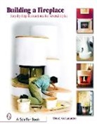 Bernd Grutzmacher, Bernd Grützmacher - Building A Fireplace
