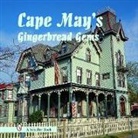 Tina Skinner, Tina/ Waters Skinner, Bruce Waters, Tina Skinner, Bruce Waters - Cape May's Gingerbread Gems