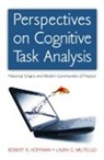 Robert R. Hoffman, Robert R. (Institute for Human and Machin Hoffman, Robert R. (Institute for Human and Machine Cognition Hoffman, Robert R. Militello Hoffman, Robert R./ Militello Hoffman, Laura G. Militello... - Perspectives on Cognitive Task Analysis