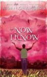 Aidan Chambers, Kenneth Malcom Chambers - Now I Know