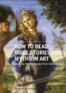 Patrick De Rynck, Patrick de Rynck - How to Read Bible Stories and Myths in Art