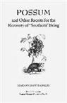 Marion Montgomery - Possum and Other Receipts for the Recovery of Southern Being