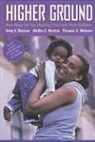 Greg J. Duncan, Greg J./ Huston Duncan, Aletha C. Huston, Thomas S. Weisner - Higher Ground