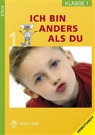 Barbara Brüning - Ethik, Ausgabe Grundschule Sachsen: Ethik Grundschule / Ich bin anders als Du - Landesausgabe Sachsen / Ethik Klasse 1