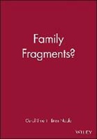 Bren Neale, Bren (University of Leeds) Neale, Dr. Bren Neale, C Smart, Carol Smart, Carol (University of Manchester) Smart - Family Fragments ?