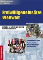 Eugen Baldas, Florentine Beck, Angela Plichta - Freiwilligeneinsätze weltweit