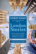 London Walks, Others, David Tucker - London Walks - London Stories