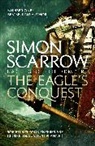 Simon Scarrow - The Eagle's Conquest